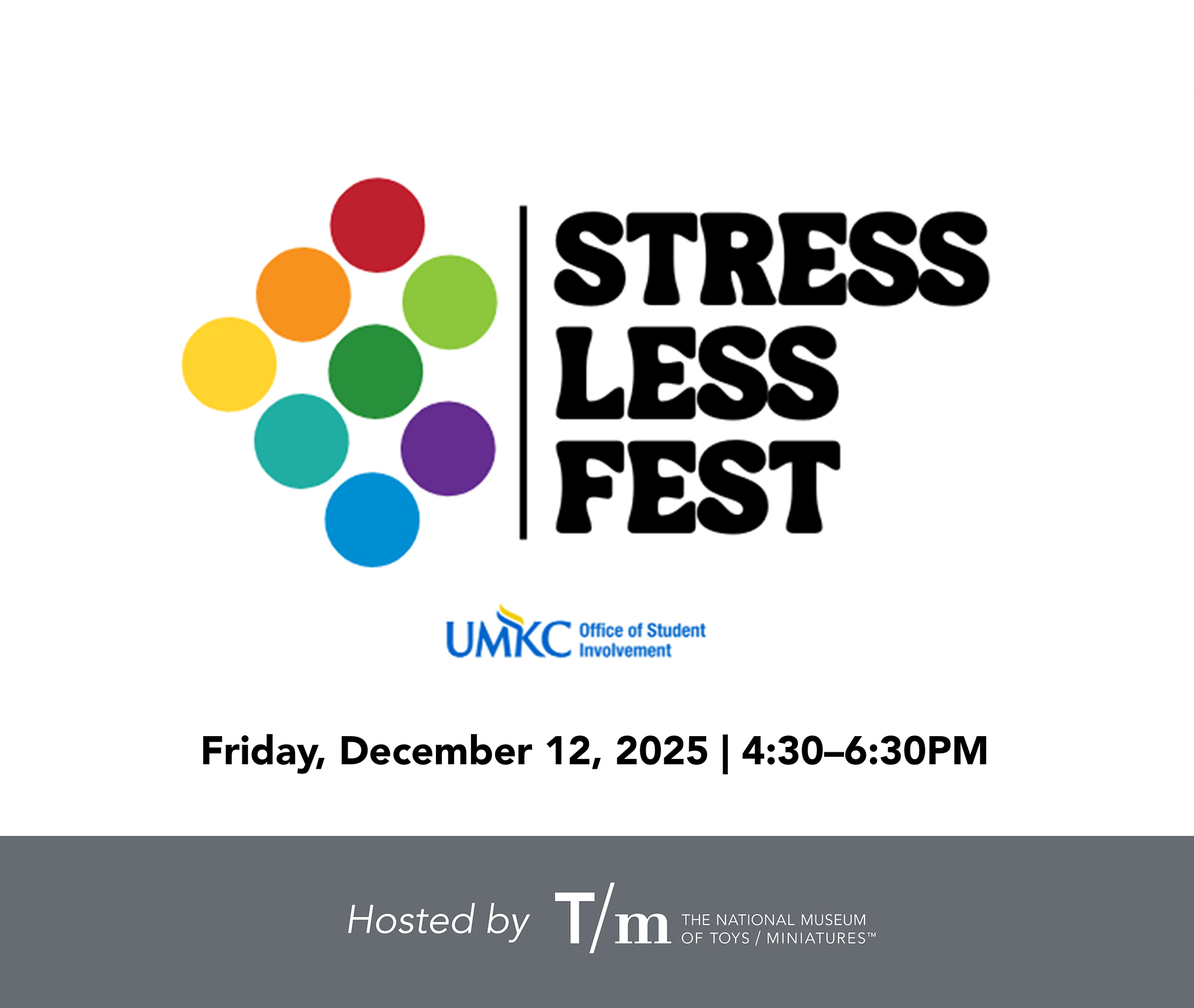 UMKC Stress Less Fest hosted by The National Museum of Toys and Miniatures.